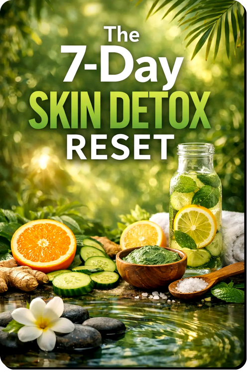7-Day Skin Detox Reset guide showing natural ingredients and routines designed to help clear skin, reduce impurities and support healthier glowing skin