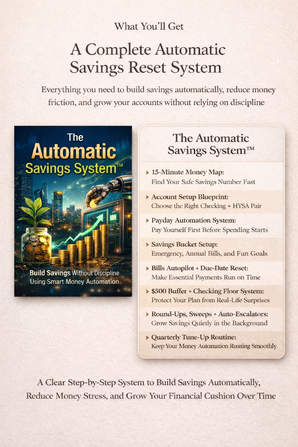 The Automatic Savings System guide and complete automatic savings reset showing 8 steps from 15-minute money map to quarterly tune-up routine to build savings automatically, reduce money stress and grow your financial cushion over time