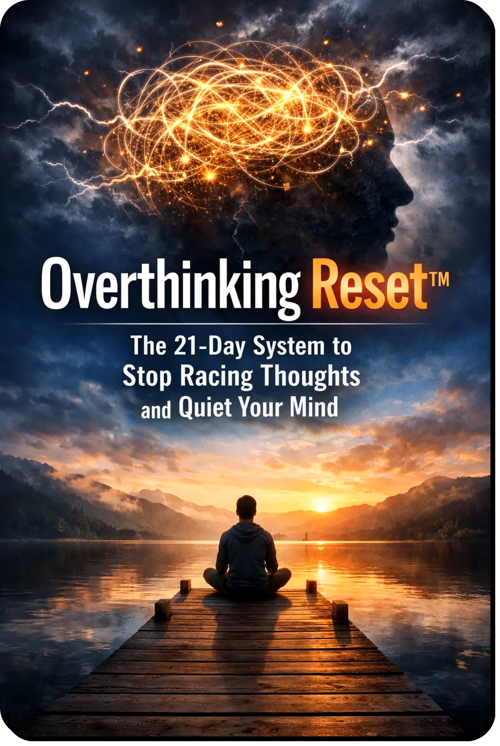 Overthinking Reset System guide showing a 21-day system to stop overthinking, calm racing thoughts and rebuild mental clarity