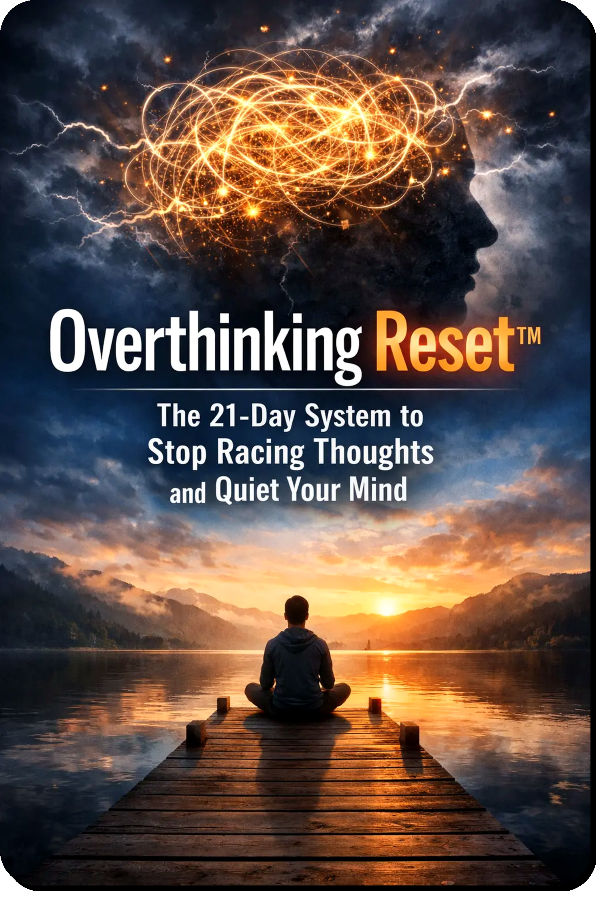 Overthinking Reset System guide showing a 21-day system to stop overthinking, calm racing thoughts and rebuild mental clarity
