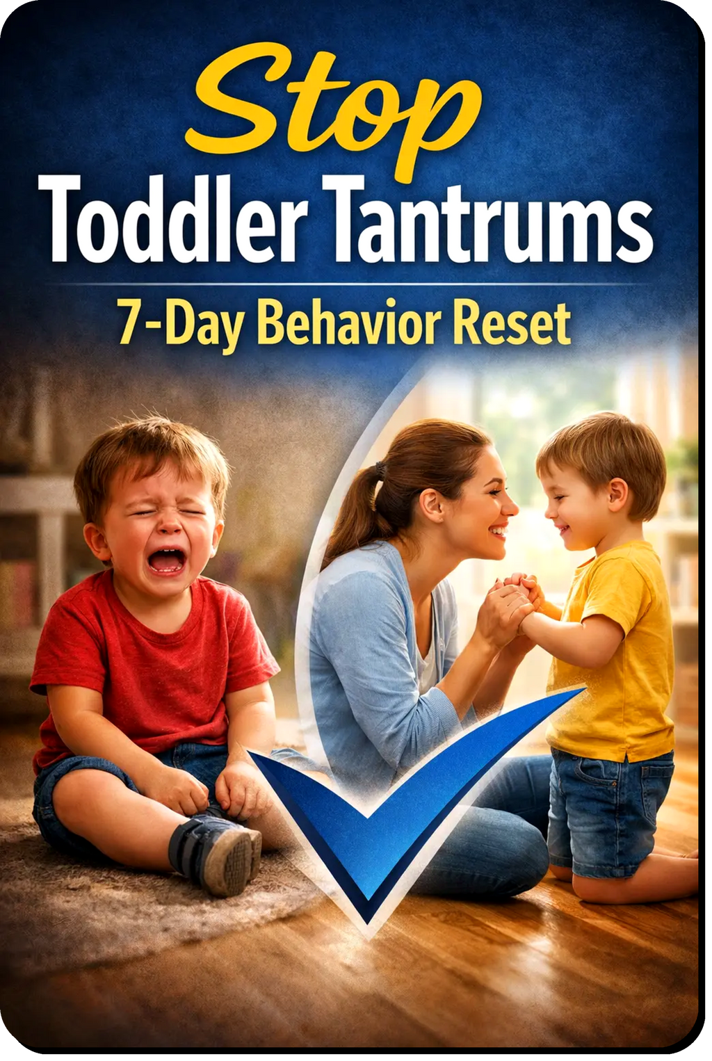 Stop Toddler Tantrums 7-Day Behavior Reset guide cover included in the Complete Toddler Reset System bundle